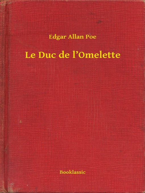 Title details for Le Duc de l'Omelette by Edgar Allan Poe - Available